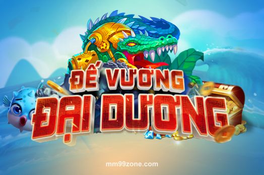Hình ảnh Đế Vương Đại Dương tại mm99zone